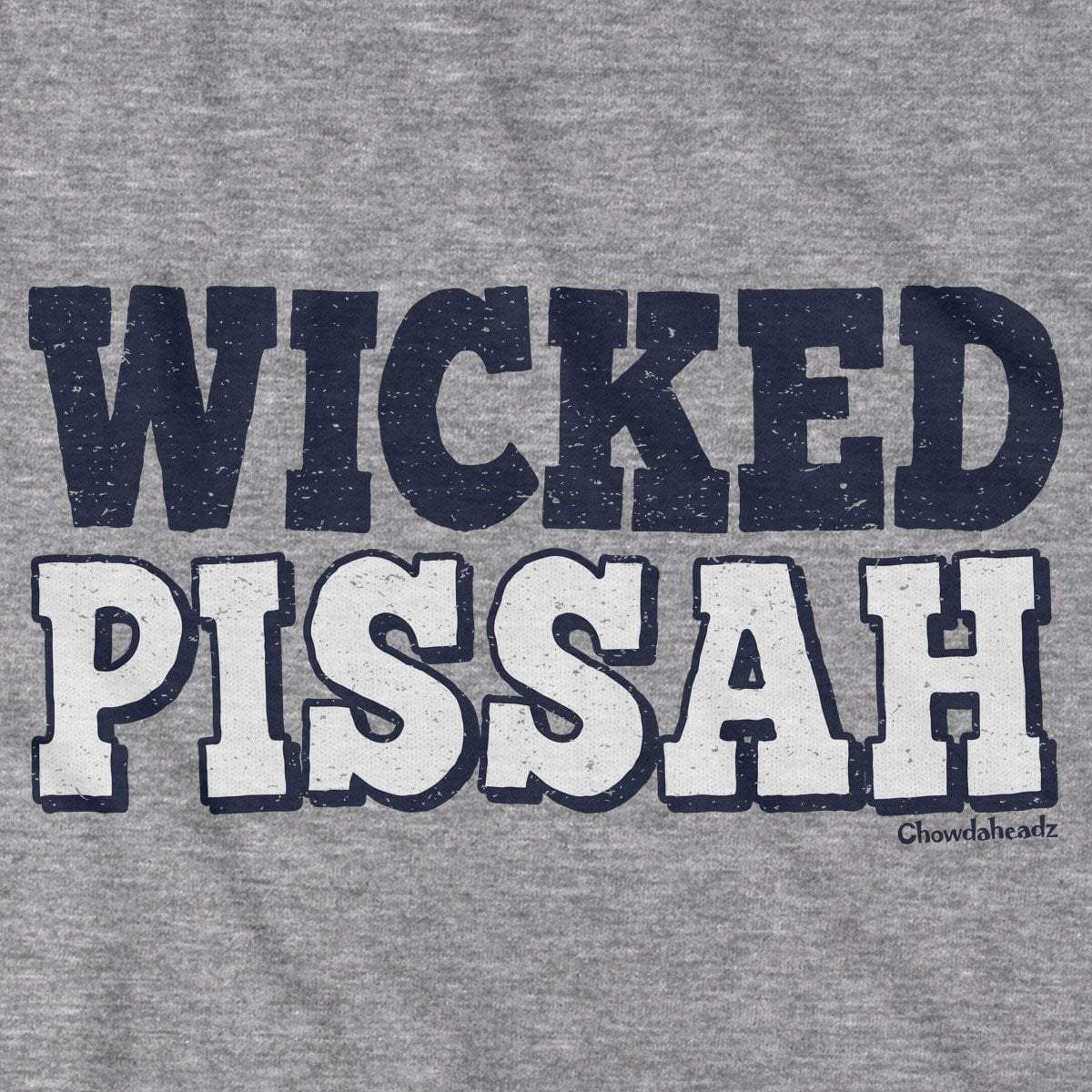 Wicked Pissah T-Shirt