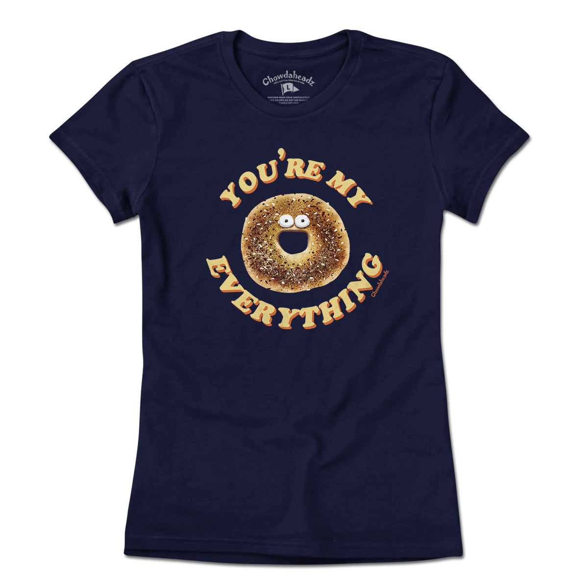You're My Everything T-Shirt