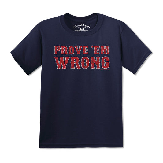 Prove 'Em Wrong Boston Baseball Youth T-Shirt