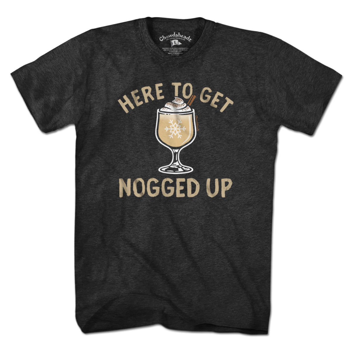 Here To Get Nogged Up T-Shirt