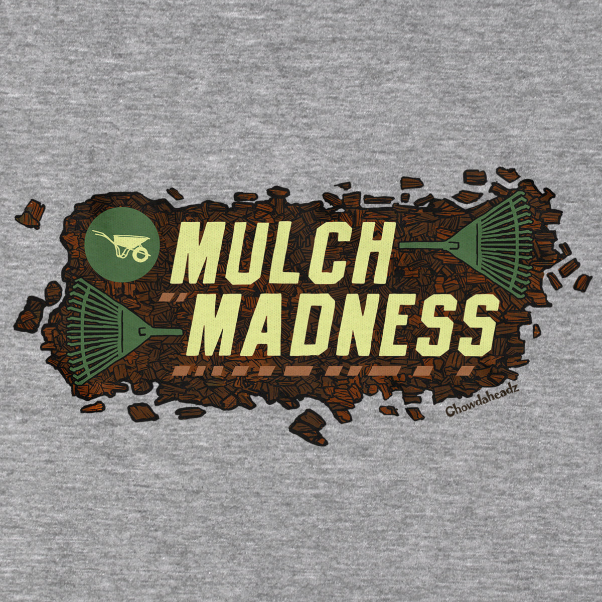 Mulch Madness T-Shirt