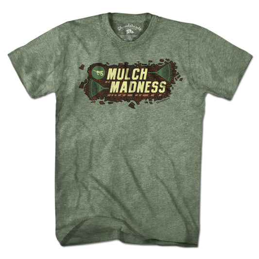 Mulch Madness T-Shirt