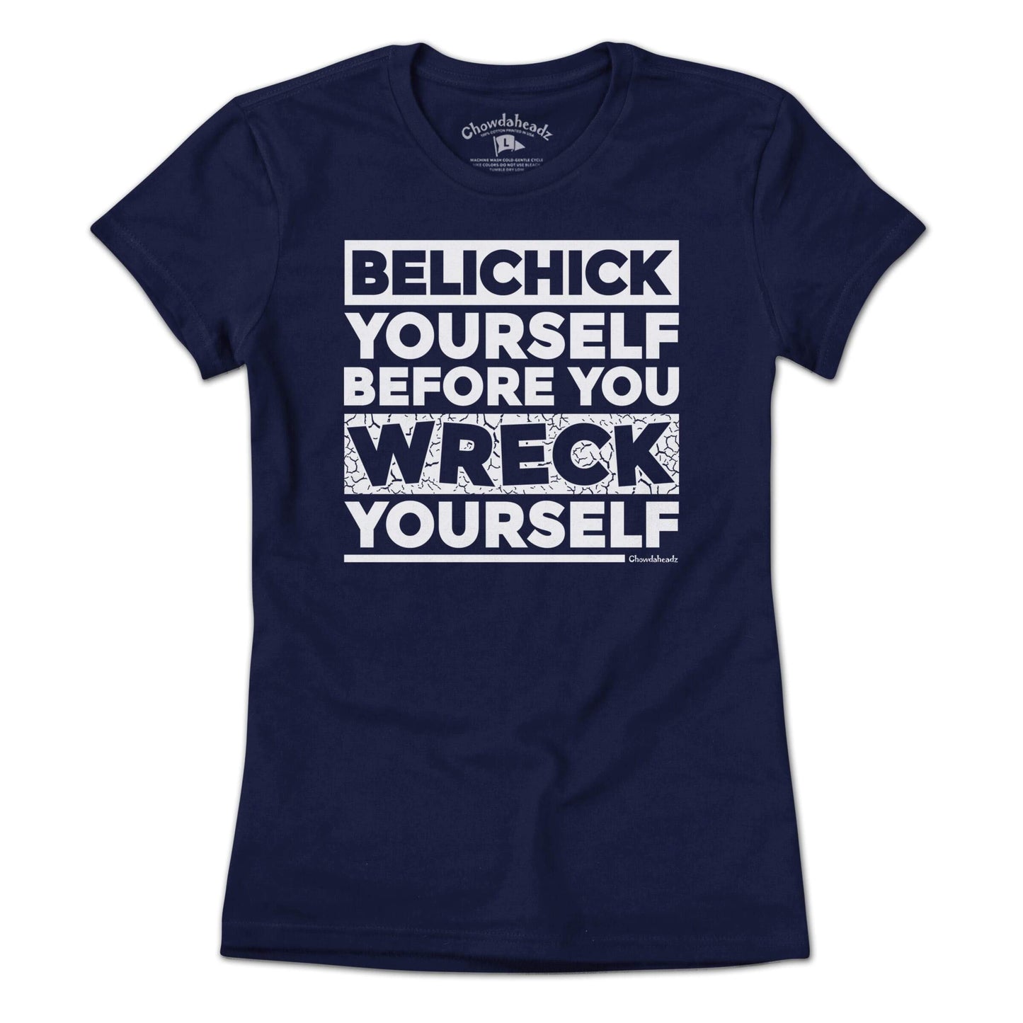 Belichick Yourself Before You Wreck Yourself T-Shirt