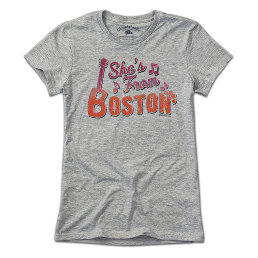 She's From Boston T-Shirt