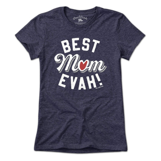 Best Mom Evah Heart T-shirt