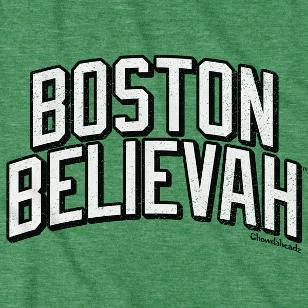 Boston Believah T-Shirt