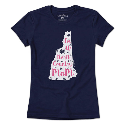 I'm a North Country Mom T-Shirt