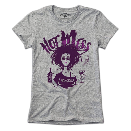 Hot Mess Princess T-Shirt