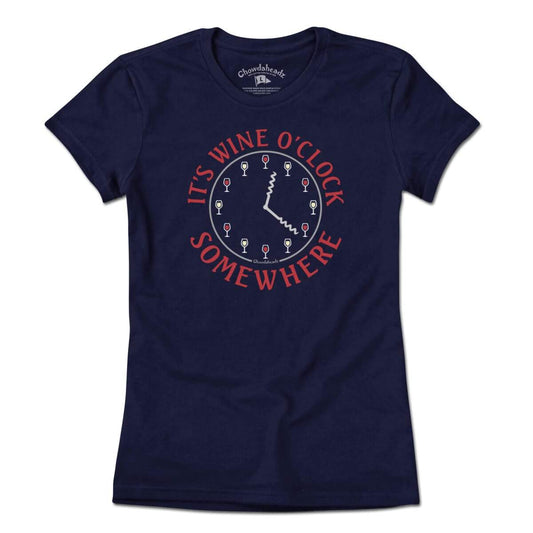 It's Wine O' Clock Somewhere T-Shirt
