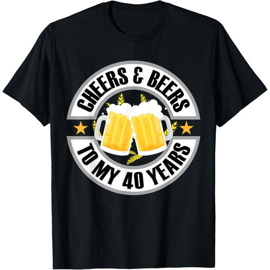 Cheers and Beers To My 40 Years 40th Birthday T-Shirt made in us
