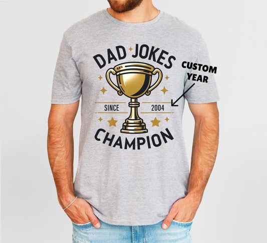 Dad Joke Shirt Hoodie Sweater With Custom Year Funny Dad Shirt Fun Gift For Dads Father's Daybirthday Shirt