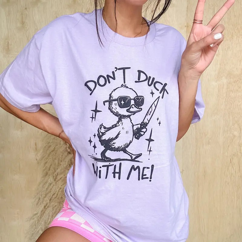 Don't Duck With Me Graphic Tee