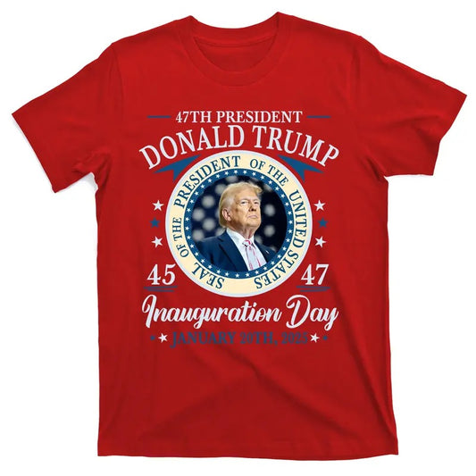 Donald Trump 47th President Inauguration 2025 Supporters Patriotic Inauguration Day January 20th, 2025 Commemorative 47th President of the United States of America T-Shirt
