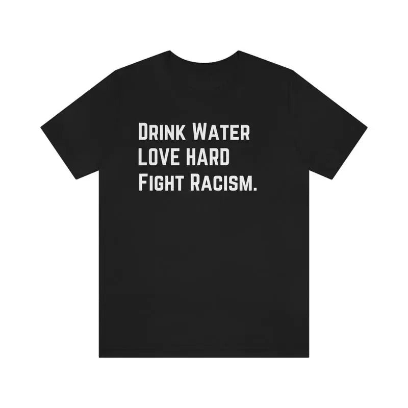 Drink Water Love Hard Unisex T-shirt, Classic Cotton Short Sleeve For Men, For Women, Casual Tops for Unisex