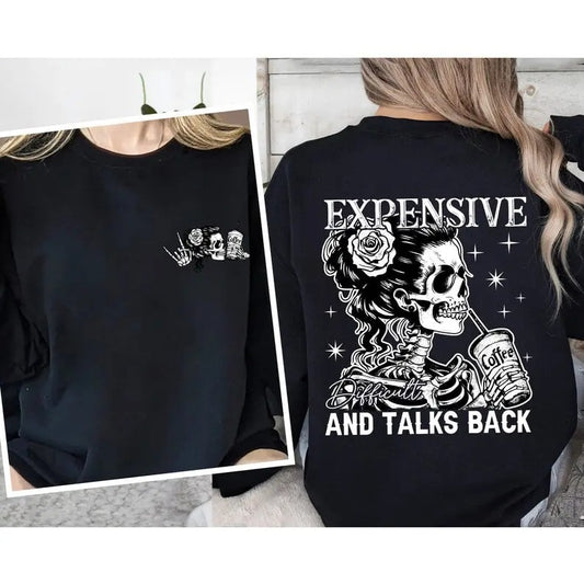 Expensive Difficult And Talks Back Sweatshirt, Sarcastic Mom Shirt, Funny Women Shirt, Sarcastic Wife Shirt, Mothers Day Gift, Mom Life Tee
