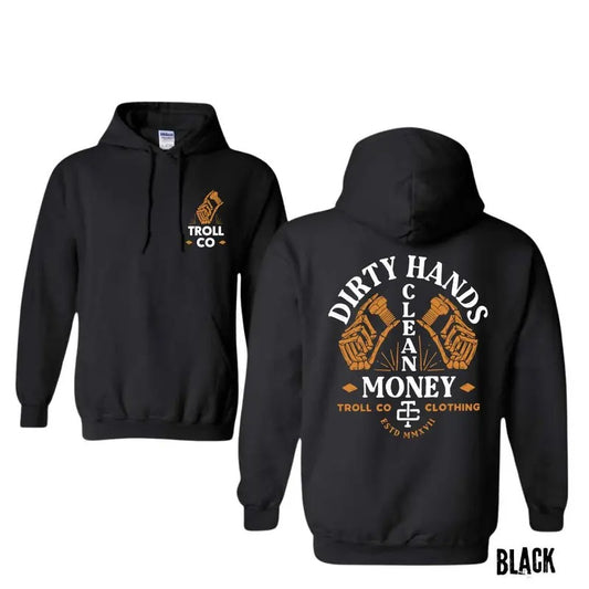 Fastened Hoodie - Sweatshirt - T-shirt, Dirty Hands Clean Money Shirt, Troll Co Shirt Long Sleeve Pullover Man Tops Menswear Workwear Streetwear