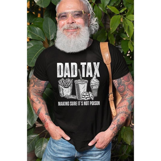 Father's Day Funny Dad Tax t-shirt Fathers day gift for daddy humorous dad tax definition men's gift tee shirt