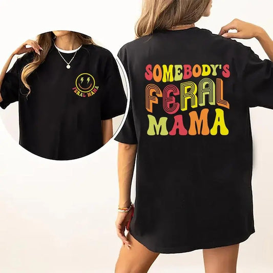 Feral Mama Shirt, Mom Life Tee, Cool Moms Graphic Printed Short Sleeve, Cotton Fabric Comforts Shirt For Women, Women's Tops, Mother's Day Gift, Mom Birthday's Gift, Womenswear, Cotton Fabric Relaxed Fit Chic Style, gift for friends