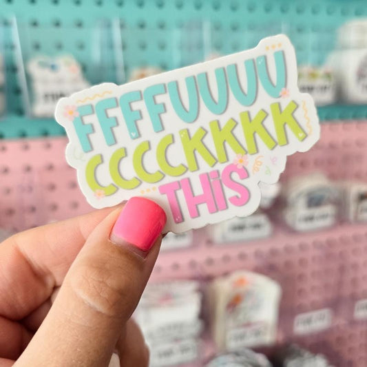 Funny Fuck This Shit Sticker