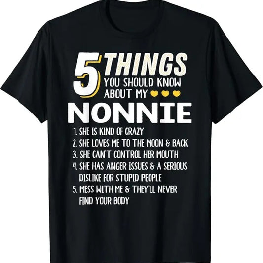 Funny Grandma Shirt, Gift For Grandmother, Funny 5 Things Grandma Nonnie Gift Idea T-Shirt Casual Cotton Top