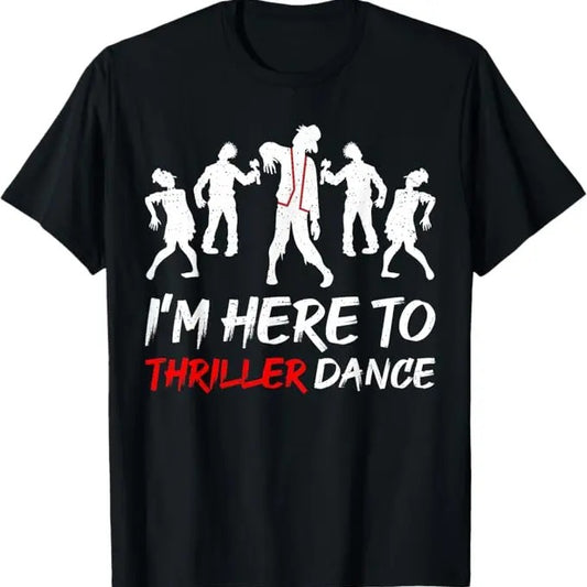 Funny Halloween Shirts For Men, I'm Just Here To Thriller Dance Halloween T-Shirt Menswear - Available from size S to 5XL