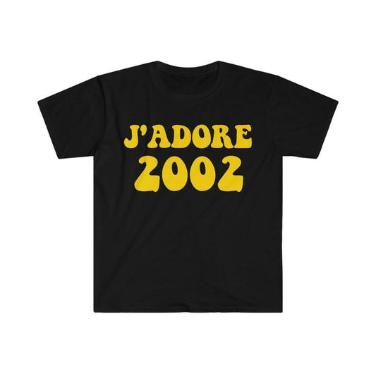 Funny Meme Shirt, J'adore 2002 Tee, Gift Unisex T-Shirt