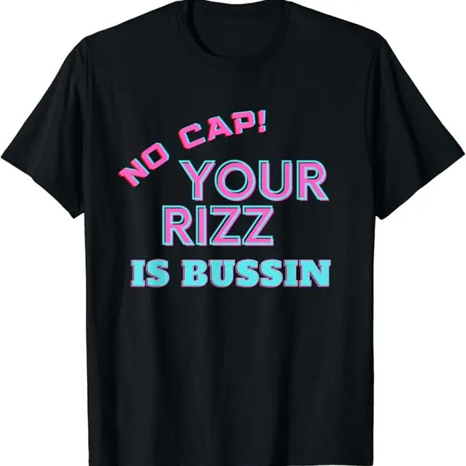 Funny Meme Shirts For Men, No Cap Your Rizz Is Bussin Meme Funny T-Shirt Menswear Top