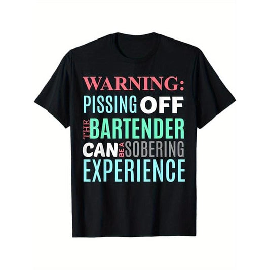 Funny Sarcastic Warning Don't Piss Off Bartender Pun TShirt T-Shirt, 100% Cotton, Halloween Thanksgiving Christmas Gift for Men Women Family Friends, S-XXXL, Black made in usa