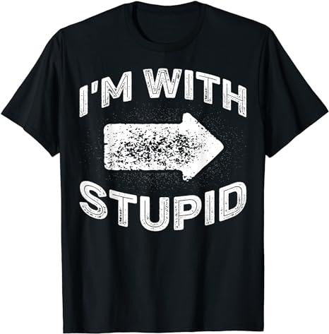 Funny Shirts, I'm With Stupid Funny Sarcastic Arrow Pointing Right T-Shirt Vintage Shirt Menswear Top Casual Cotton