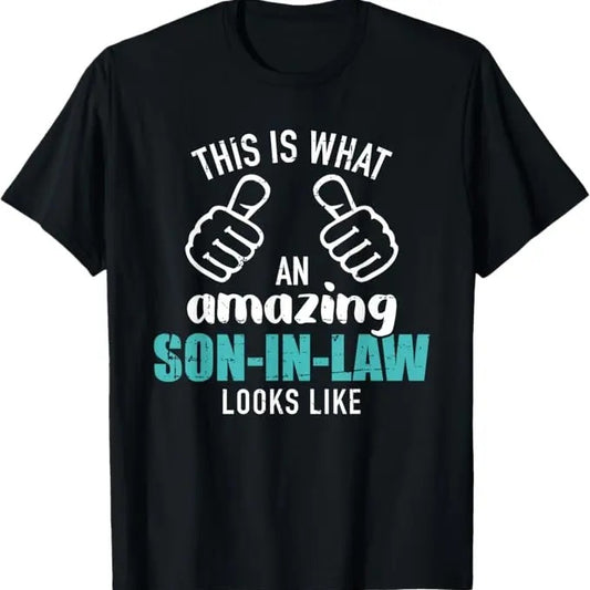 Funny Son-in-law Shirt, This is what an amazing son-in-law looks like T-Shirt - Menswear Casual Cotton men  gifts