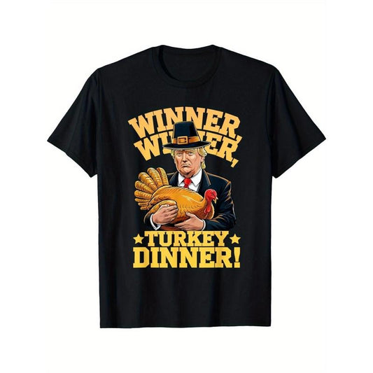 Funny Trump 'Winner Turkey Dinner' Thanksgiving T-Shirt - Men's Casual Cotton Tee, Short Sleeve, Round Neck made in usa