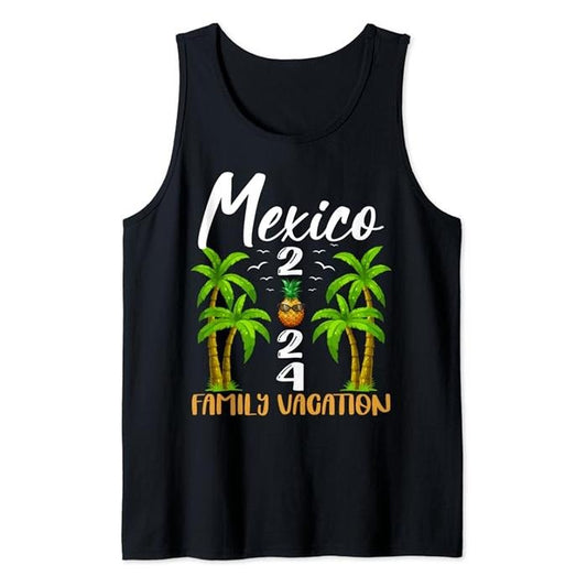 Funny Vacation Tank Top, Mexico 2024 Family Vacation Funny Beach Trip Reunion Tank Top Unisex Casual Classic