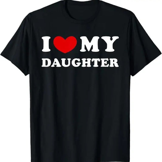 Funny Valentine Shirt, Best Gifts for Girlfriends, I Love My Daughter I Heart My Daughter T-Shirt - Menswear Top