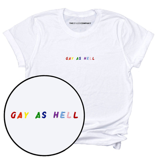 Gay As Hell Embroidery Detail T-Shirt