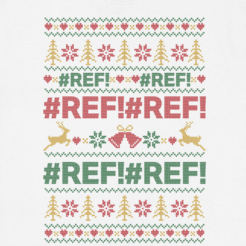 REF! Ugly Christmas Sweatshirt