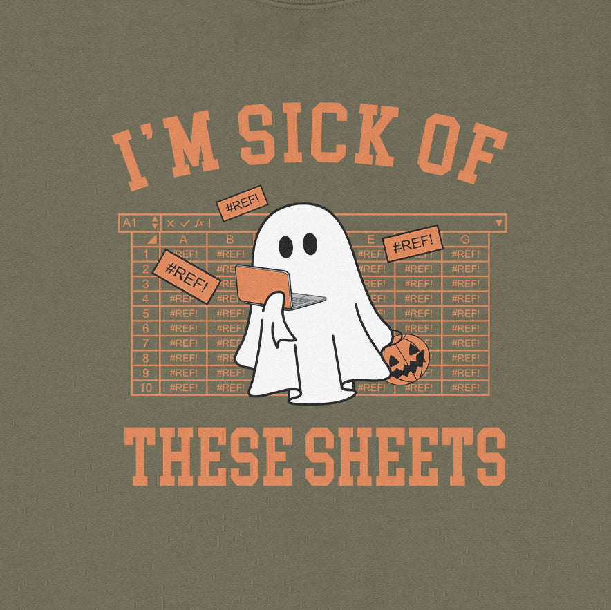 I'm Sick Of These Sheets Halloween Edition Sweatshirt