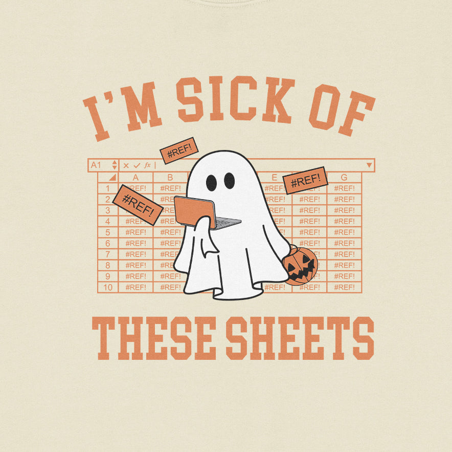 I'm Sick Of These Sheets Halloween Edition Sweatshirt