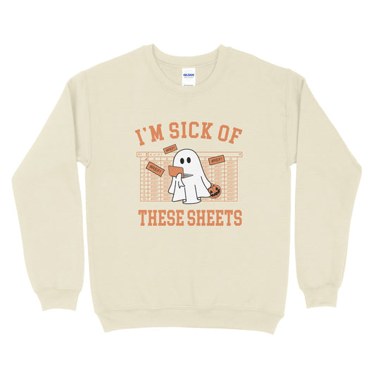 I'm Sick Of These Sheets Halloween Edition Sweatshirt