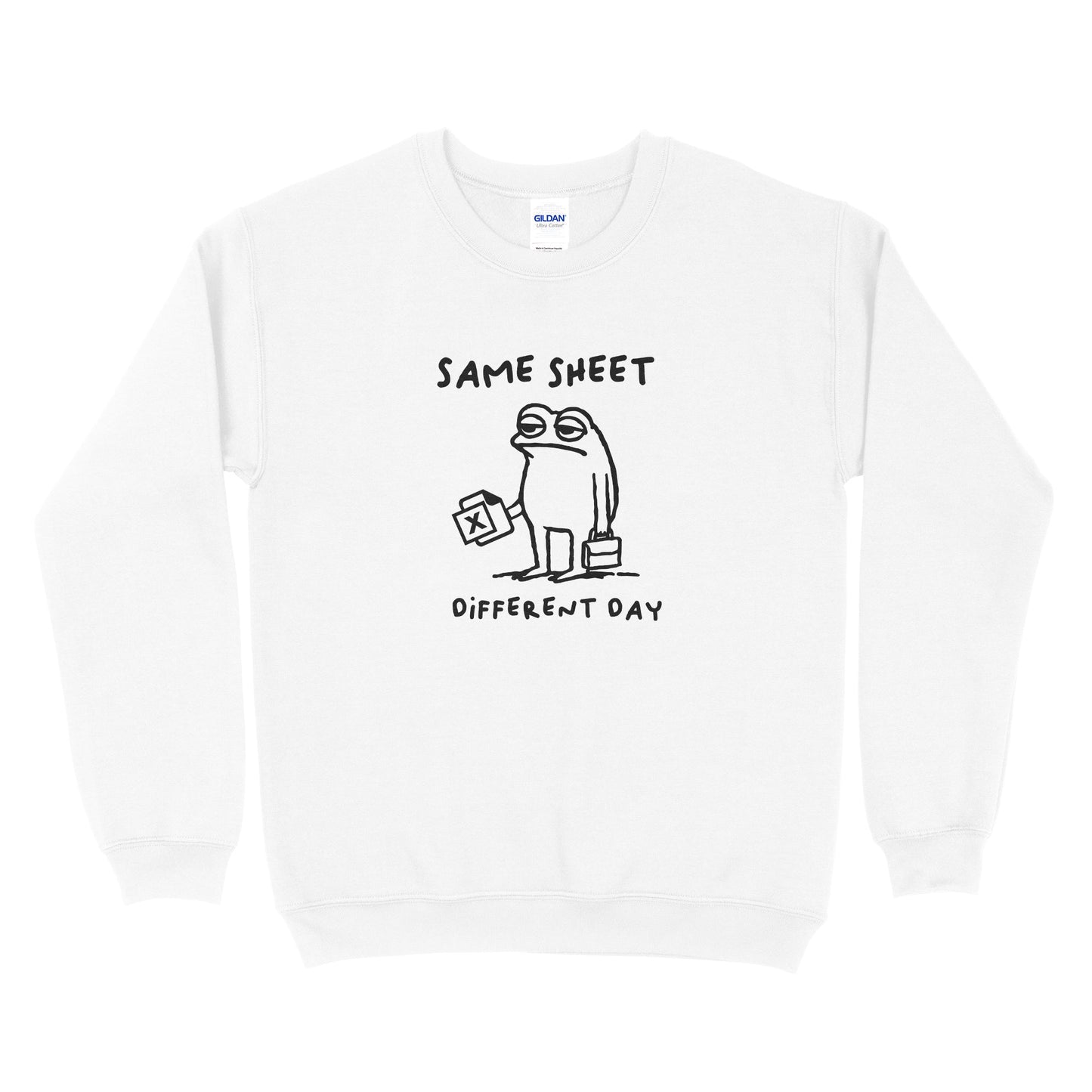 Same Sheet Different Day Sweatshirt