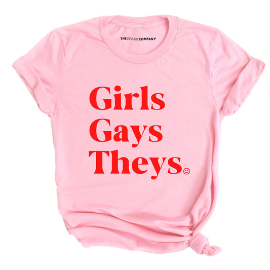 Girls Gays Theys T-Shirt