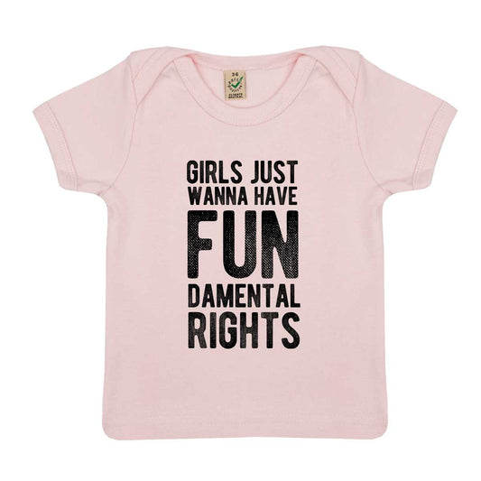 Girls Just Wanna Have Fundamental Rights Baby T-Shirt