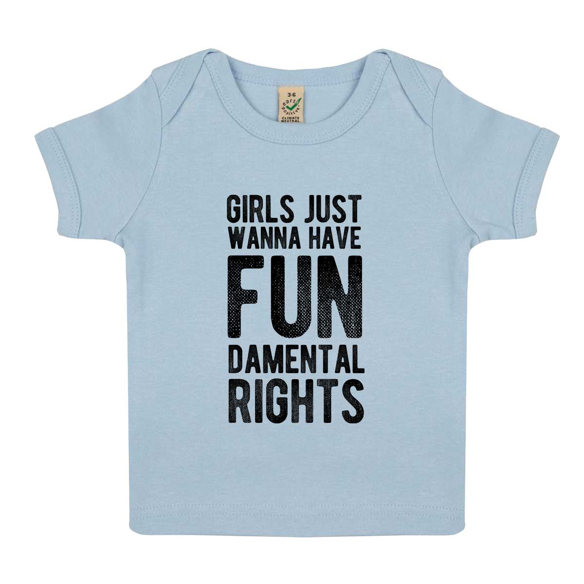 Girls Just Wanna Have Fundamental Rights Baby T-Shirt