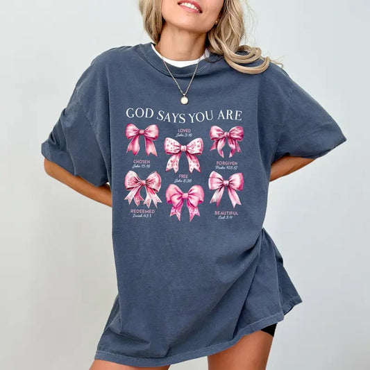 God Says You Are Comfort Colors Shirt, Coquette Bows Christian Graphic Tee, Inspirational Religious T-shirt, Bible Scripture Clothing