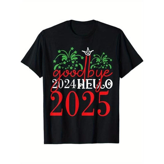 Goodbye 2024 Hello 2025 Funny Matching Family New Years T-Shirt. 100% Cotton, New Year 2025 gift for families, Black Short Sleeve T-Shirt, S - XXXL made in usa