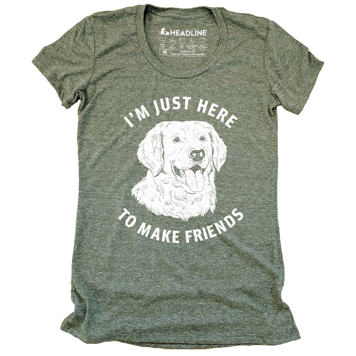 Women's Just Here to Make Friends T-Shirt