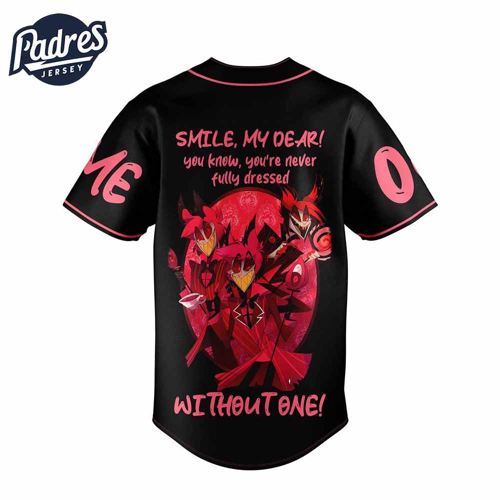 Hazbin Hotel Smile My Dear You Know You’re Never Fully Dressed Without One Custom Baseball Jersey - Padres Jersey Oasis: Elevate Your Baseball Style Game