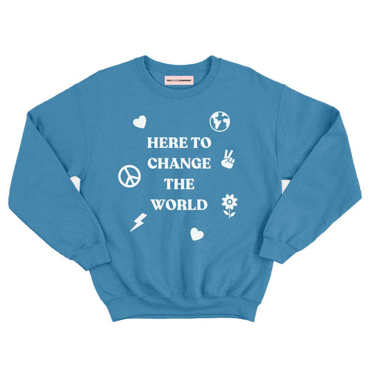 Here To Change The World Kids Sweatshirt