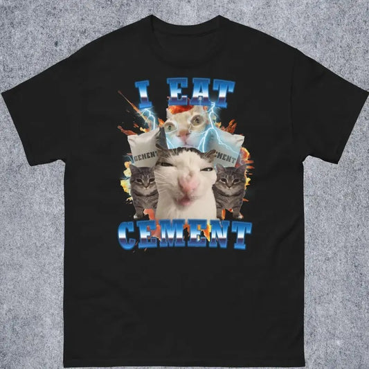 I Eat Cement Funny Cat Meme Tee Shirt, Gift for Woman and Man, Stupid Gifts, Ugly Shirts, Unhinged T-shirt, Cringe Tshirt, Inappropriate Tee - Menswear Shortsleeve Streetwear