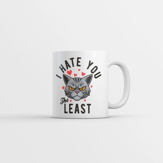 I Hate You The Least Mug Funny Sarcastic Kitten Graphic Novelty Coffee Cup-11oz Funny Coffee Mugs Ceramic Printed Drinkware Cup