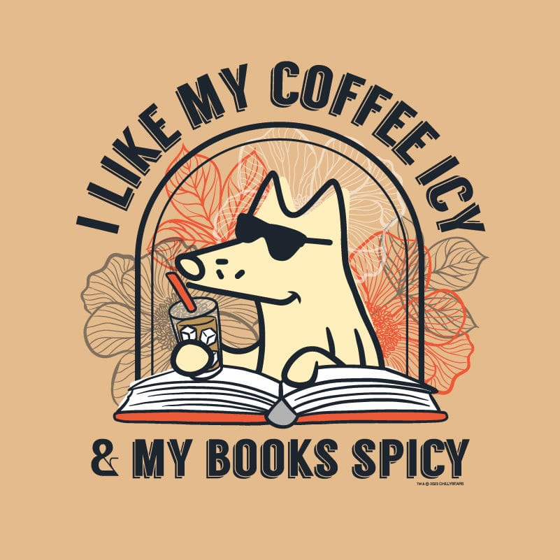 I Like My Coffee Icy And My Books Spicy  - Classic Tee